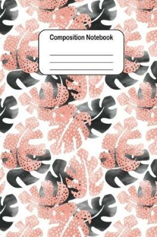 Cover of Composition Notebook - Tropical Black and Brown Leaves Pattern