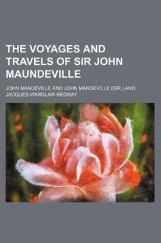 Cover of The Voyages and Travels of Sir John Maundeville