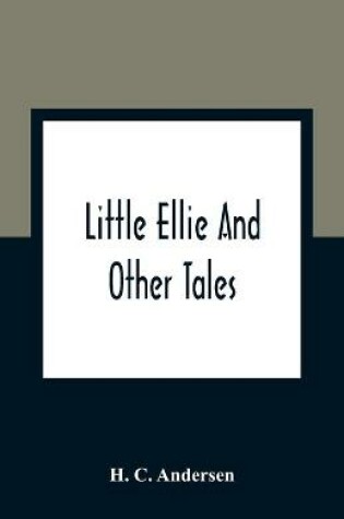 Cover of Little Ellie And Other Tales