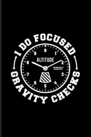 Cover of I Do Focused Gravity Checks