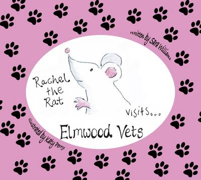 Book cover for Rachel the Rat Visits Elmwood Vets