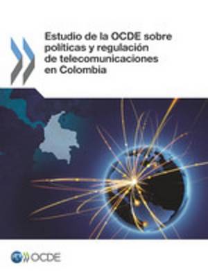 Book cover for Estudio de La Ocde Sobre Politicas y Regulacion de Telecomunicaciones En Colombia