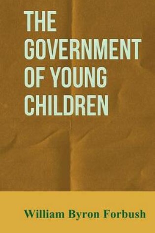 Cover of The Government of Young Children