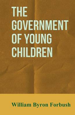 Book cover for The Government of Young Children