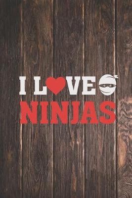 Book cover for I Heart Love Ninjas - Martial Arts Lover Journal