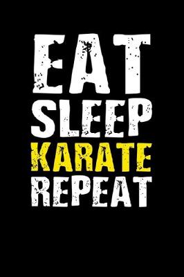 Book cover for Eat Sleep Karate Repeat