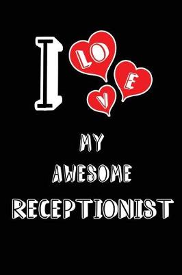 Book cover for I Love My Awesome Receptionist