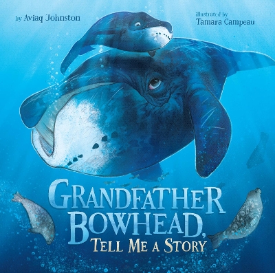 Book cover for Grandfather Bowhead, Tell Me A Story
