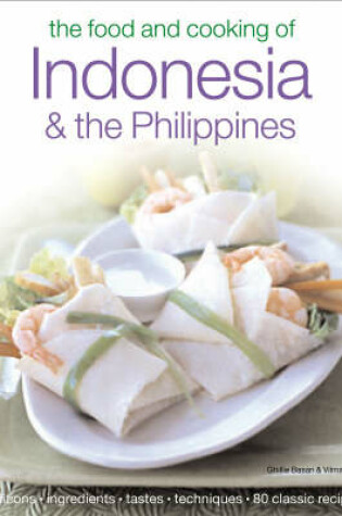 Cover of The Food and Cooking of Indonesia and the Philippines