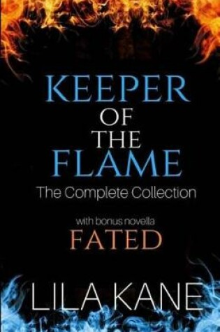 Cover of Keeper of the Flame (the Complete Collection)