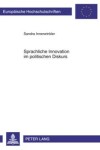 Book cover for Sprachliche Innovation Im Politischen Diskurs