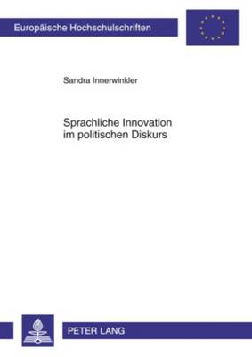 Book cover for Sprachliche Innovation Im Politischen Diskurs