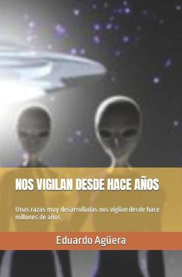 Book cover for Nos vigilan desde hace años