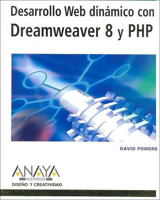 Book cover for Desarrollo Web Dinamico Con Dreamweaver 8 y PHP