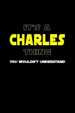 Cover of It's A Charles Thing, You Wouldn't Understand