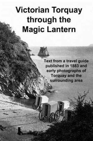 Cover of Victorian Torquay Through the Magic Lantern