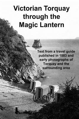 Book cover for Victorian Torquay Through the Magic Lantern