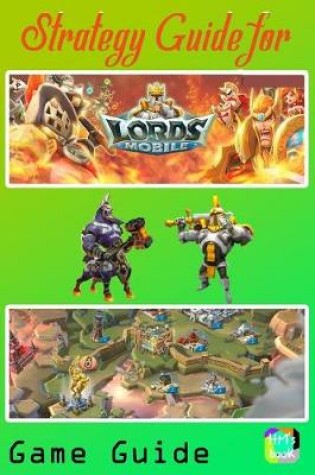 Cover of Strategy Guide for Lord Mobile