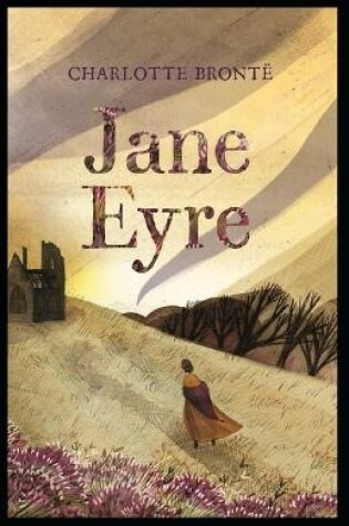 Cover of jane eyre charlotte bronte(illustrated edition)