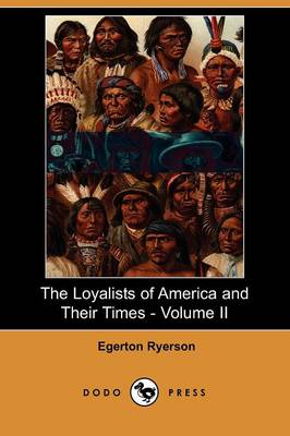 Book cover for The Loyalists of America and Their Times - Volume II (Dodo Press)