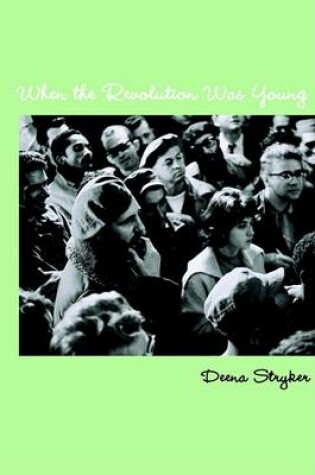 Cover of When the Revolution Was Young