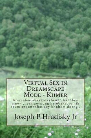 Cover of Virtual Sex in Dreamscape Mode - Khmer