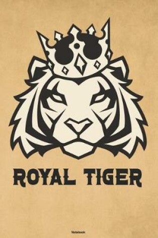Cover of Royal Tiger Notebook