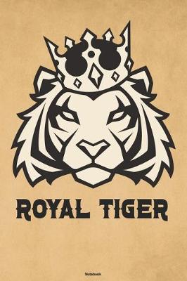 Book cover for Royal Tiger Notebook