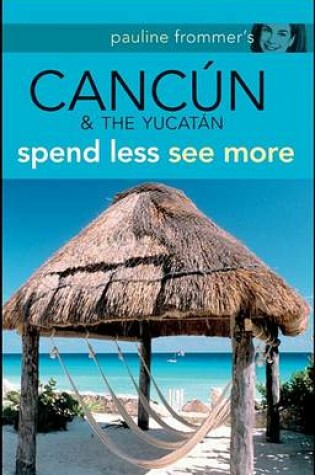 Cover of Pauline Frommer's Cancun & the Yucatan