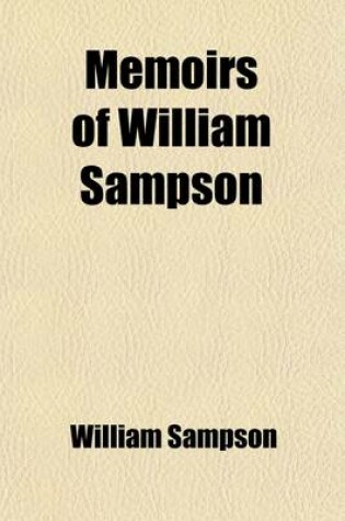 Cover of Memoirs of William Sampson; An Irish Exile