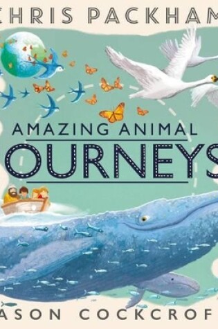 Cover of Amazing Animal Journeys