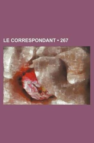 Cover of Le Correspondant (267)