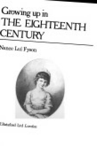 Cover of Growing Up in the Eighteenth Century