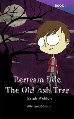 Book cover for The Old Ash Tree (Bertram Bile)