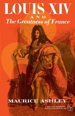 Cover of Louis XIV and the Greatness of France