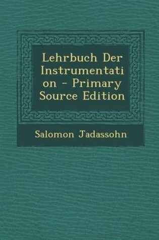 Cover of Lehrbuch Der Instrumentation - Primary Source Edition