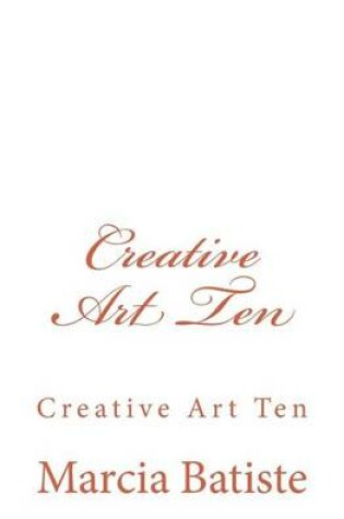 Cover of Creative Art Ten