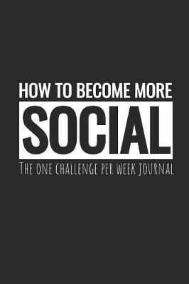 Book cover for How To Become More Social