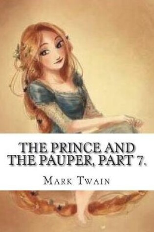 Cover of The Prince and the Pauper, Part 7.