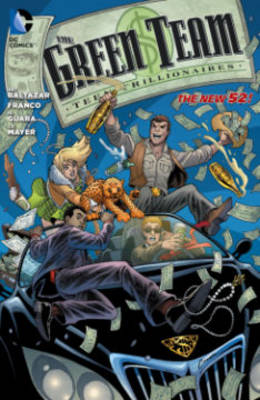 Book cover for Green Team Teen Trillionaires Volume 1 TP (The New 52)