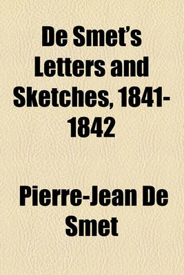 Book cover for de Smet's Letters and Sketches, 1841-1842