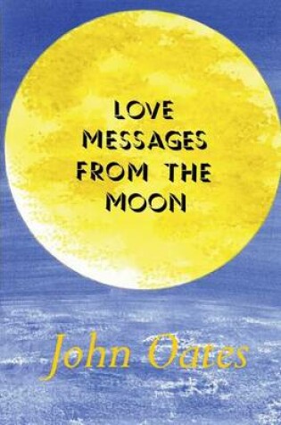 Cover of Love Messages from the Moon