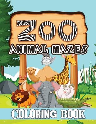 Book cover for Zoo Animal Mazes Coloring Book