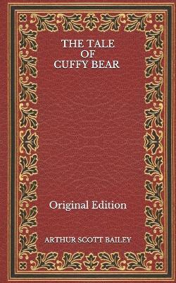Book cover for The Tale of Cuffy Bear - Original Edition