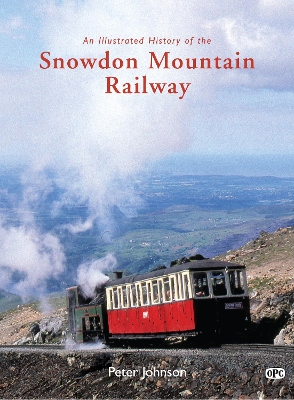 Book cover for An Illustrated History of the Snowdon Mountain Railway