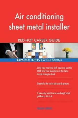 Cover of Air conditioning sheet metal installer RED-HOT Career; 2576 REAL Interview Quest