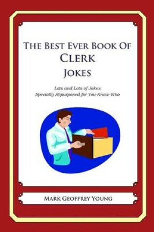 Cover of The Best Ever Book of Clerk Jokes