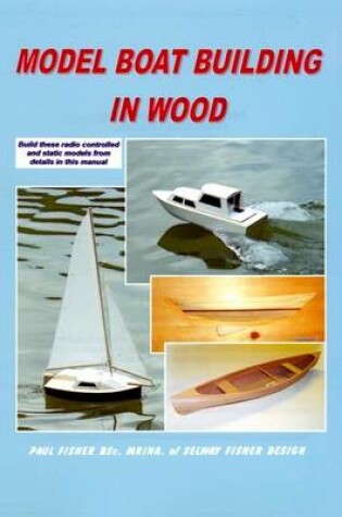 Cover of Model Boat Building in Wood