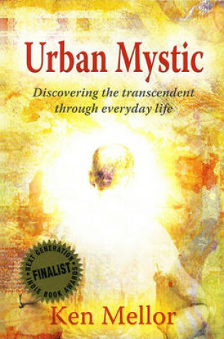Cover of Urban Mystic, Discovering the Transcendent Through Everyday Life
