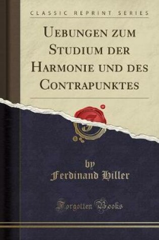 Cover of Uebungen Zum Studium Der Harmonie Und Des Contrapunktes (Classic Reprint)